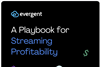 4. Evergent provides tips on profitability gains